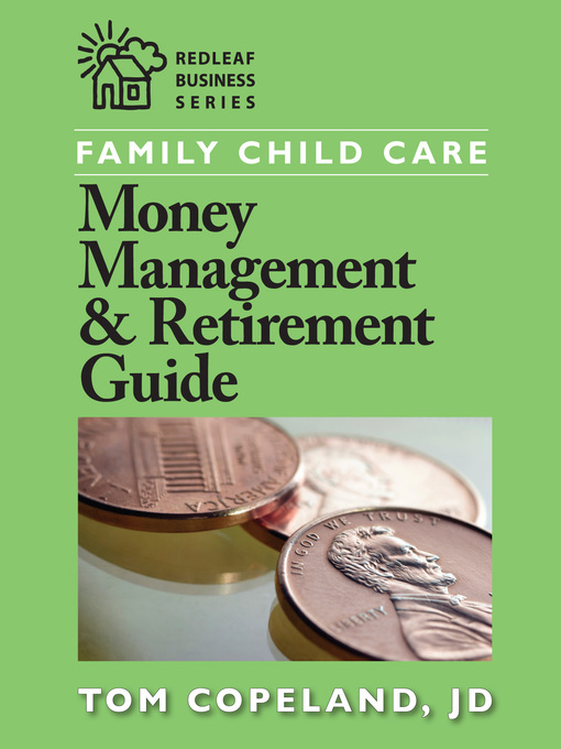 Title details for Family Child Care Money Management and Retirement Guide by Tom Copeland - Available